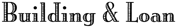 Building & Loan Font