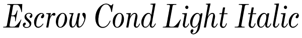 Escrow Cond Light Italic Font