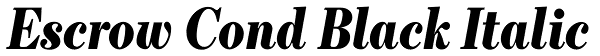 Escrow Cond Black Italic Font