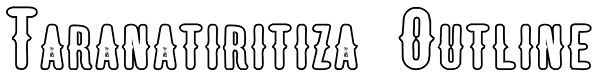 Taranatiritiza Outline Font