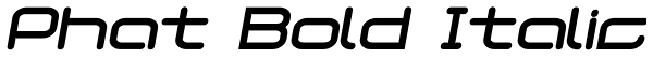 Phat Bold Italic Font