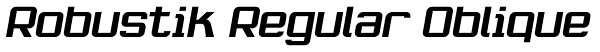 Robustik Regular Oblique Font