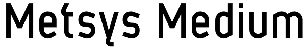 Metsys Medium Font