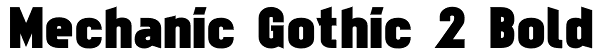 Mechanic Gothic 2 Bold Font