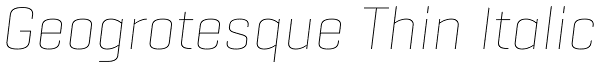 Geogrotesque Thin Italic Font