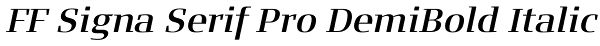 FF Signa Serif Pro DemiBold Italic Font