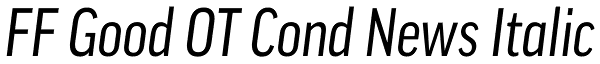 FF Good OT Cond News Italic Font