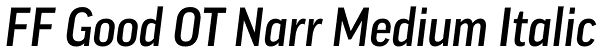 FF Good OT Narr Medium Italic Font