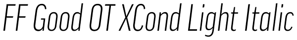 FF Good OT XCond Light Italic Font