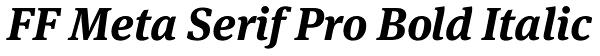 FF Meta Serif Pro Bold Italic Font