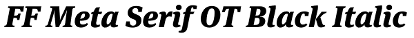 FF Meta Serif OT Black Italic Font