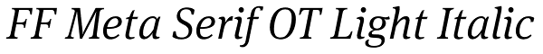 FF Meta Serif OT Light Italic Font
