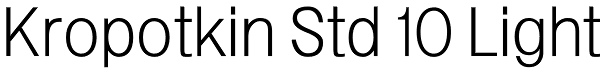 Kropotkin Std 10 Light Font