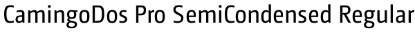 CamingoDos Pro SemiCondensed Regular Font