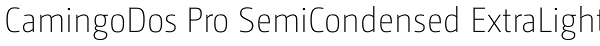 CamingoDos Pro SemiCondensed ExtraLight Font