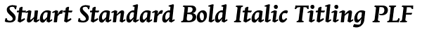 Stuart Standard Bold Italic Titling PLF Font