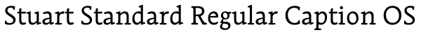 Stuart Standard Regular Caption OS Font