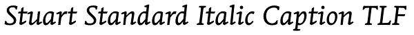 Stuart Standard Italic Caption TLF Font