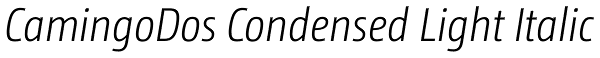 CamingoDos Condensed Light Italic Font