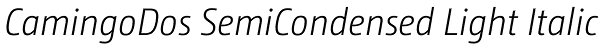 CamingoDos SemiCondensed Light Italic Font