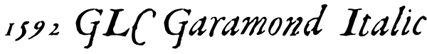 1592 GLC Garamond Italic Font