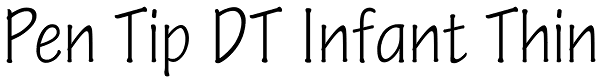 Pen Tip DT Infant Thin Font