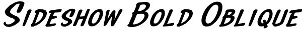 Sideshow Bold Oblique Font