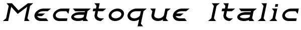 Mecatoque Italic Font