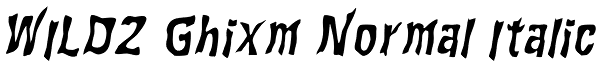 WILD2 Ghixm Normal Italic Font