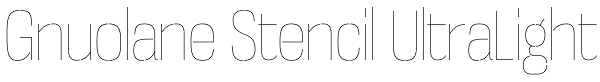 Gnuolane Stencil UltraLight Font