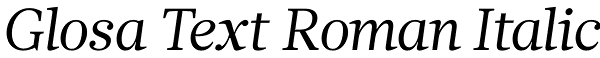 Glosa Text Roman Italic Font