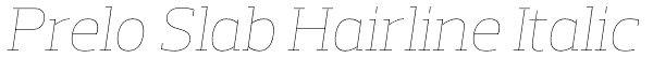 Prelo Slab Hairline Italic Font