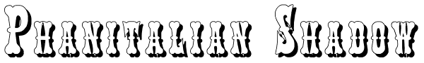 Phanitalian Shadow Font