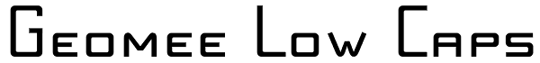 Geomee Low Caps Font