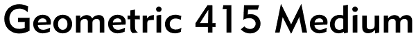 Geometric 415 Medium Font
