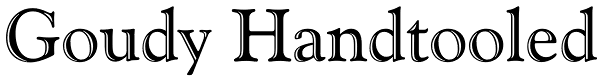 Goudy Handtooled Font