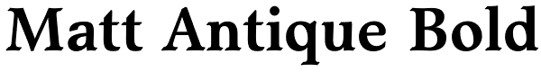 Matt Antique Bold Font