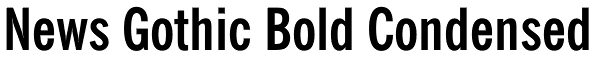 News Gothic Bold Condensed Font