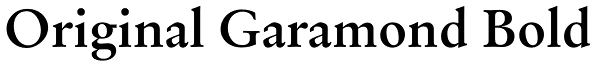 Original Garamond Bold Font