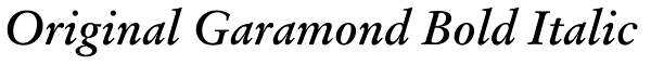 Original Garamond Bold Italic Font