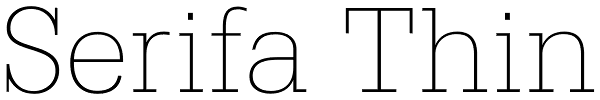 Serifa Thin Font