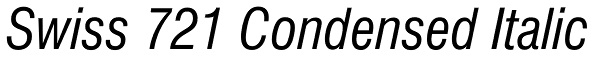 Swiss 721 Condensed Italic Font