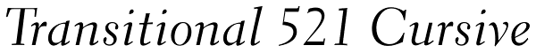 Transitional 521 Cursive Font