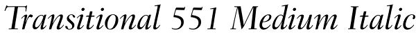 Transitional 551 Medium Italic Font