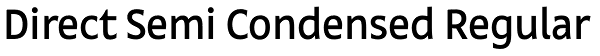 Direct Semi Condensed Regular Font