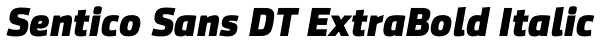 Sentico Sans DT ExtraBold Italic Font