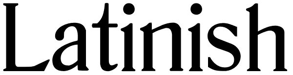 Latinish Font