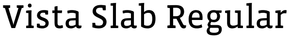 Vista Slab Regular Font