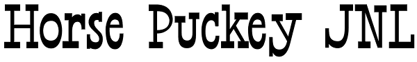 Horse Puckey JNL Font