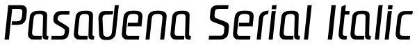 Pasadena Serial Italic Font